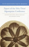 Papers of the Fifty-Third Algonquian Conference / Actes du cinquante-troisieme Congres des Algonquinistes