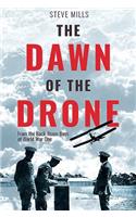 Dawn of the Drone