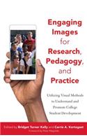 Engaging Images for Research, Pedagogy, and Practice