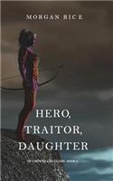 Hero, Traitor, Daughter (Of Crowns and Glory-Book 6): (6 Of Crowns and Glory)
