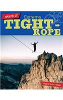 Extreme Tightrope