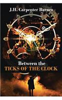 Between the Ticks of the Clock