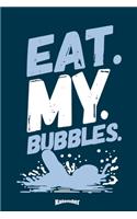 Mein Eat My Bubbles Schwimmkalender