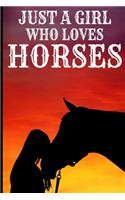 Just A Girl Who Loves Horses