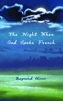Night When God Spoke French