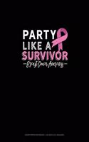 Party Like A Survivor Breast Cancer Awareness