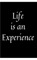 Life is an Experience: 120 Sheets of Dotted Lined Pages, 6" x 9" inches