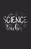 Science Teacher Notebook: Diary Journal, Sketchbook 6x9 inches with 120 Blank Pages For Drawing, Notes, Sketches