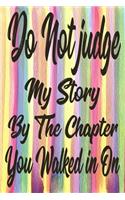 Do not judge my story by the chapter you walked in on