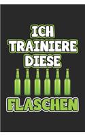 Ich trainiere diese Flaschen: Monatsplaner, Termin-Kalender - Geschenk-Idee für Trainer - A5 - 120 Seiten