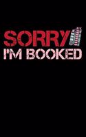 Sorry I'm Booked: 6 x 9 Inch, Book Review Journal, 110 Pages