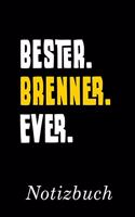 Bester Brenner Ever Notizbuch