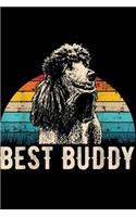 best buddy: Retro Poodle Men Women Kids Gift Journal/Notebook Blank Lined Ruled 6x9 100 Pages