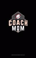 Coach Mom (Rugby): Composition Notebook: Wide Ruled