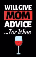 Will Give Mom Advice For Wine