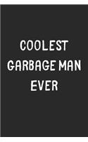 Coolest Garbage Man Ever