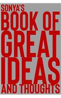 Sonya's Book of Great Ideas and Thoughts