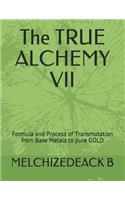The TRUE ALCHEMY VII: Formula and Process of Transmutation from Base Metals to pure GOLD(7 Part)