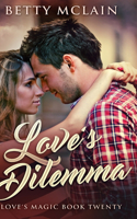 Love's Dilemma