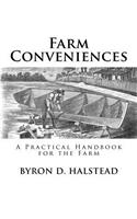 Farm Conveniences: A Practical Handbook for the Farm