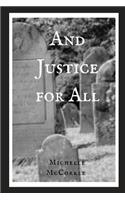 And Justice for All