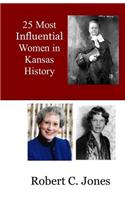 25 Most Influential Women in Kansas History