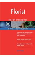 Florist RED-HOT Career Guide; 2541 REAL Interview Questions