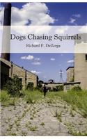 Dogs Chasing Squirrels