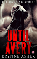 Until Avery: A Carpino Series Crossover Novella(4 Carpino)
