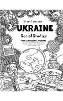 Travel Dreams Ukraine - Social Studies Fun-Schooling Journal