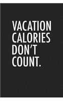 Vacation Calories Don't Count