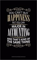 You Can't Buy Happiness But You Can Major in Accounting and That's Kind of the Same Thing