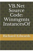 VB.Net Source Code: Winmgmts InstancesOf