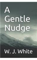 A Gentle Nudge