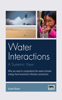 Water Interactions: A Systemic View