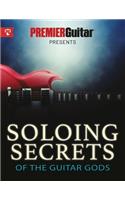 Soloing Secrets of the Guitar Gods