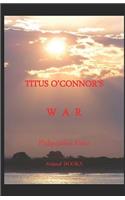 Titus O'Connor's War