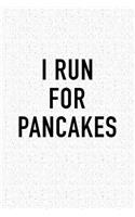 I Run for Pancakes