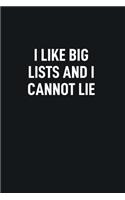I Like Big Lists and I Cannot Lie