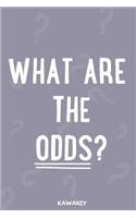 What Are the Odds?