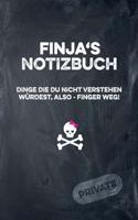 Finja's Notizbuch Dinge Die Du Nicht Verstehen Würdest, Also - Finger Weg!
