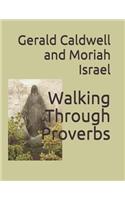 Walking Through Proverbs
