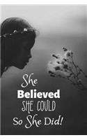 She Believed She Could So She Did