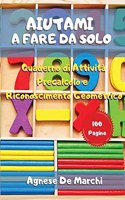Aiutami a Fare da Solo