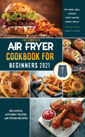 Air Fryer Cookbook for Beginners 2021
