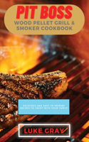 Pit Boss Wood Pellet Grill & Smoker Cookbook
