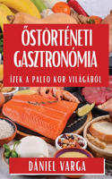 Őstörténeti Gasztronómia