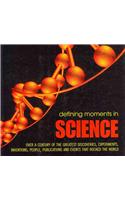 Defining Moments in Science