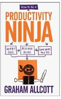 How to be a Productivity Ninja - EXPORT