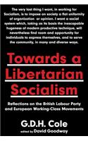 Towards a Libertarian Socialism